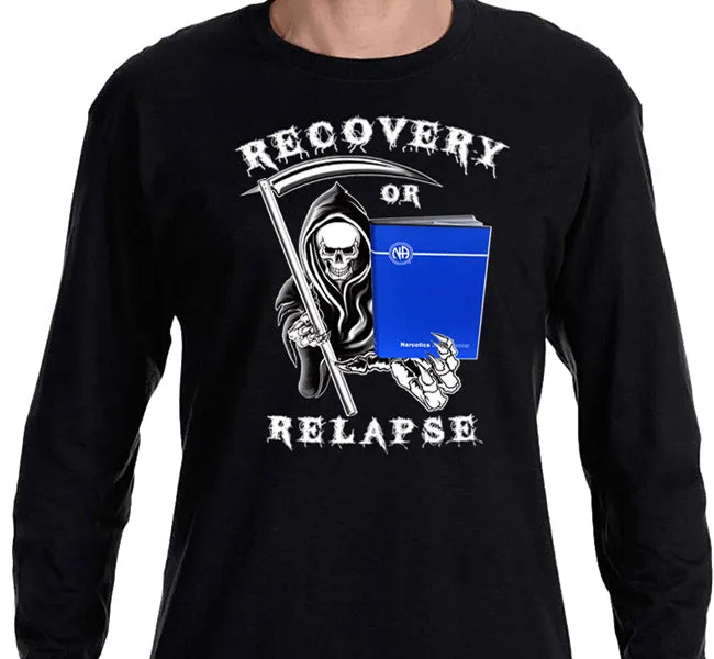 Recovery Or Relapse  Reaper SS/LS  Tee