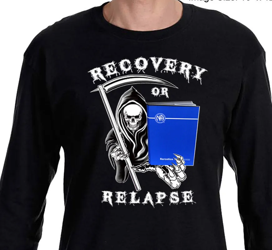 Recovery Or Relapse  Reaper SS/LS  Tee
